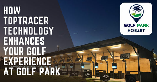 How TopTracer Technology Enhances Your Golf Experience at Golf Park - Golf Park Hobart