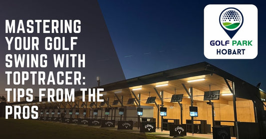 Mastering Your Golf Swing with TopTracer: Tips from the Pros - Golf Park Hobart